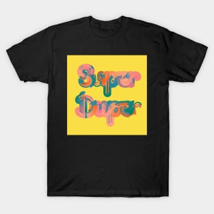 Super Duper on yellow T-Shirt